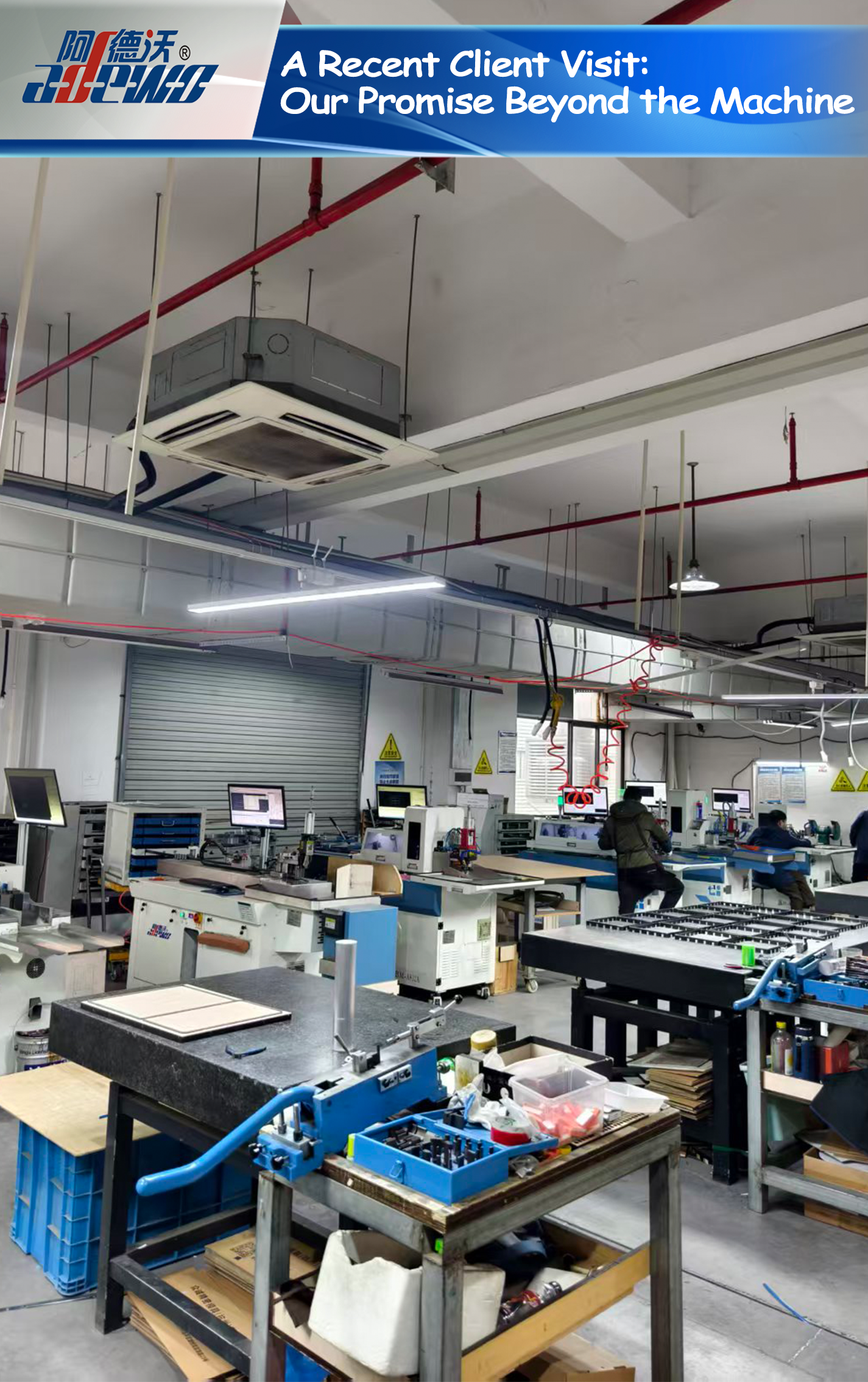 Chuyến thăm khách hàng gần đây: Lời hứa của chúng tôi ngoài máy móc